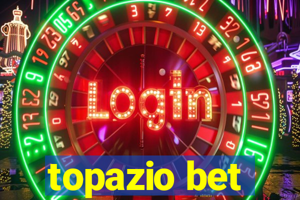 topazio bet